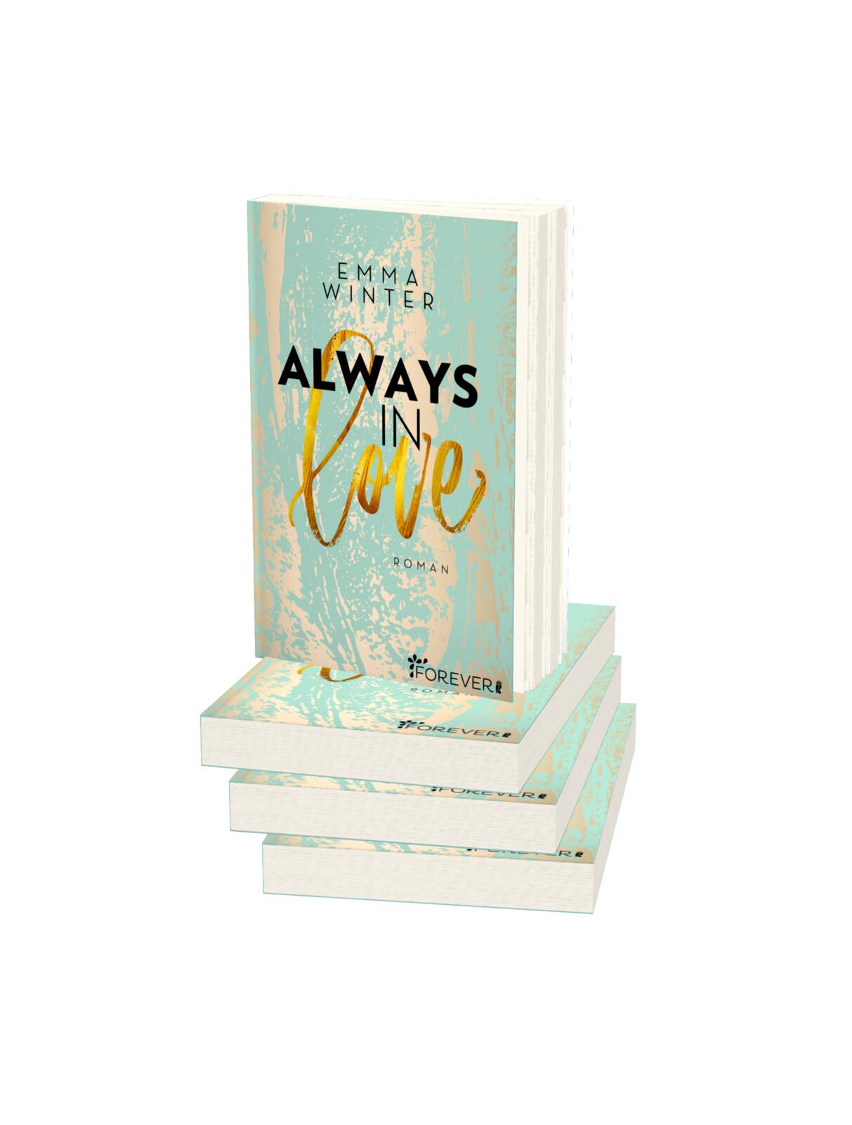 Always in Love (Weston-High-Reihe 3) - Roman