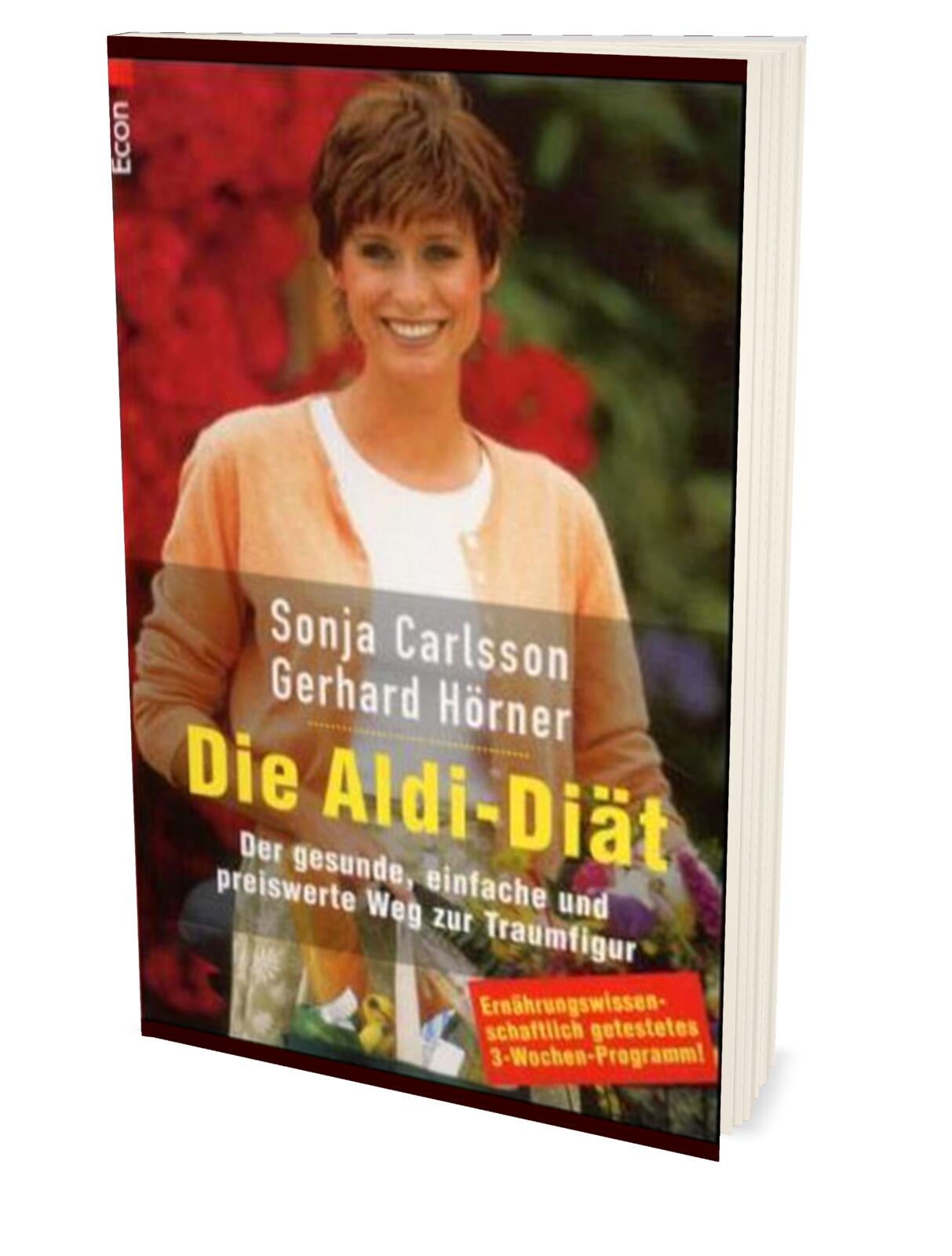 Die Aldi Diät - Der gesunde, einfache und preiswerte Weg zur Traumfigur
