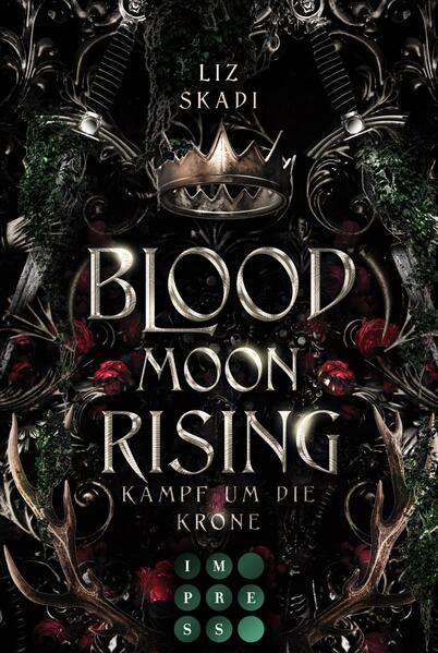 Blood Moon Rising. Kampf um die Krone (Blood Moon Rising 1) (Mängelexemplar)