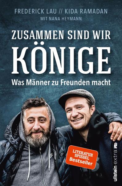 Zusammen sind wir Könige - Was Männer zu Freunden macht