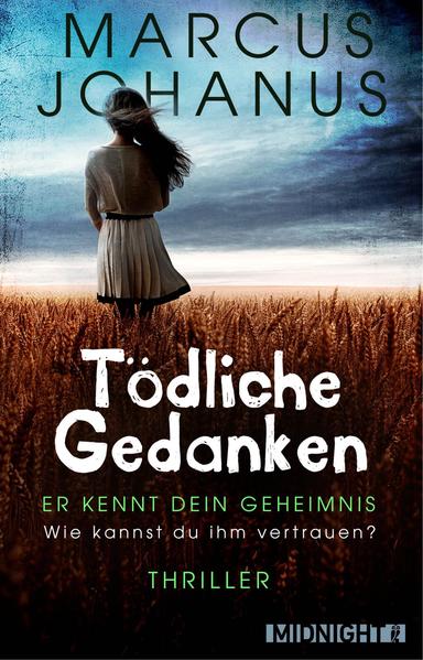 Tödliche Gedanken (Kelltin 1) - Er kennt dein Geheimnis. Wie kannst du ihm vertrauen?