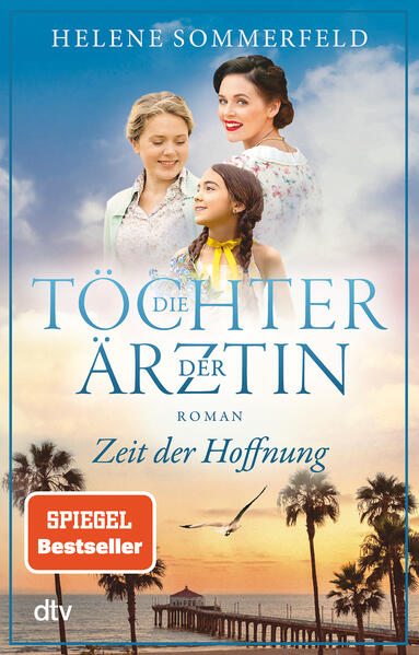 Die Töchter der Ärztin -  Zeit der Hoffnung (Mängelexemplar)