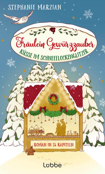 Fräulein Gewürzzauber - Küsse im Schneeflockenglitzer (Mängelexemplar)