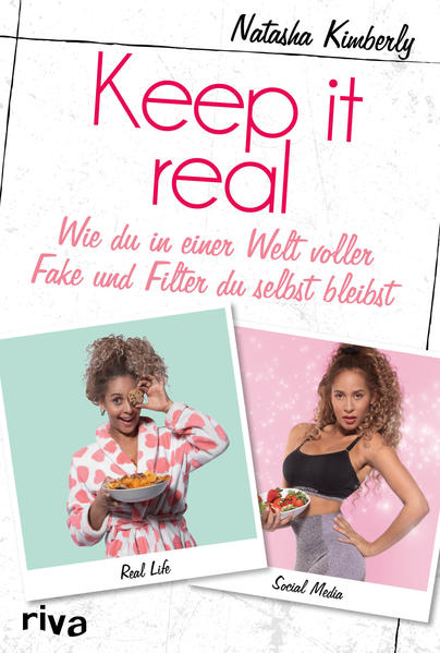 Keep it real - Wie du in einer Welt voller Fake und Filter du selbst bleibst (Mängelexemplar)