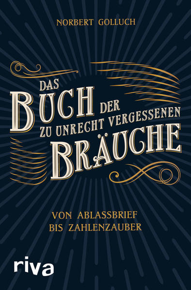 Das Buch der zu Unrecht vergessenen Bräuche (Mängelexemplar)
