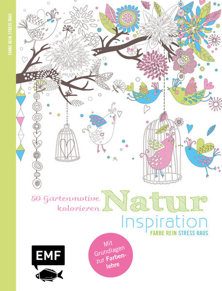 Natur Inspiration – 50 Gartenmotive kolorieren (Mängelexemplar)