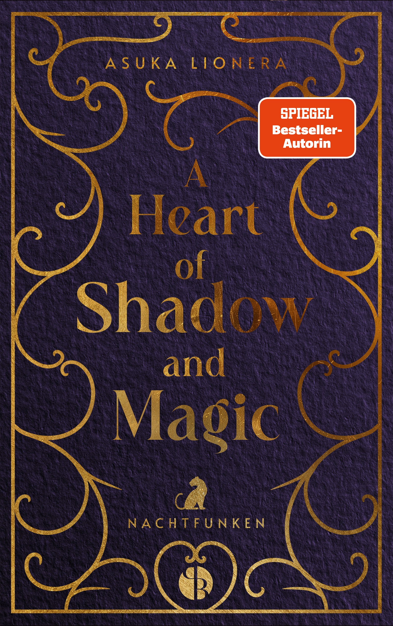 A Heart of Shadow and Magic: Nachtfunken | Mit wunderschönem Farbschnitt (Mängelexemplar)