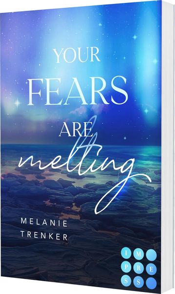 Your Fears Are Melting (Iceland Love 2) (Mängelexemplar)