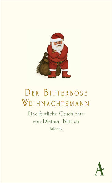 Der bitterböse Weihnachtsmann-Eine festliche Geschichte