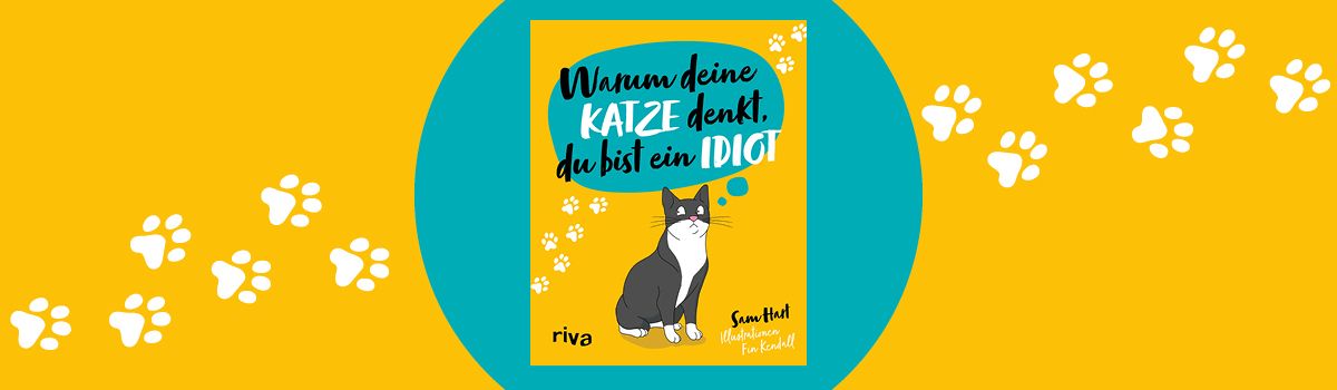 Warum deine Katze denkt, du bist ein Idiot (Mängelexemplar)