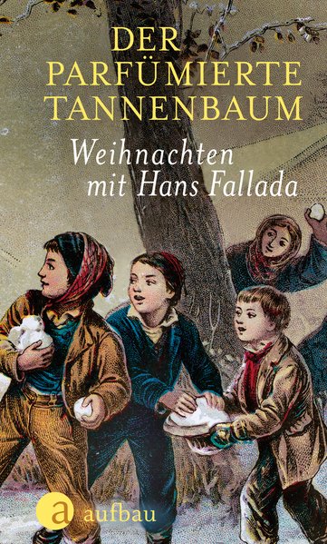 Der parfümierte Tannenbaum - Weihnachten mit Hans Fallada (Mängelexemplar)