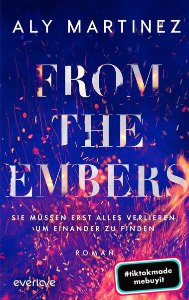From the Embers – Sie müssen erst alles verlieren, um einander zu finden - Roman (Mängelexemplar)