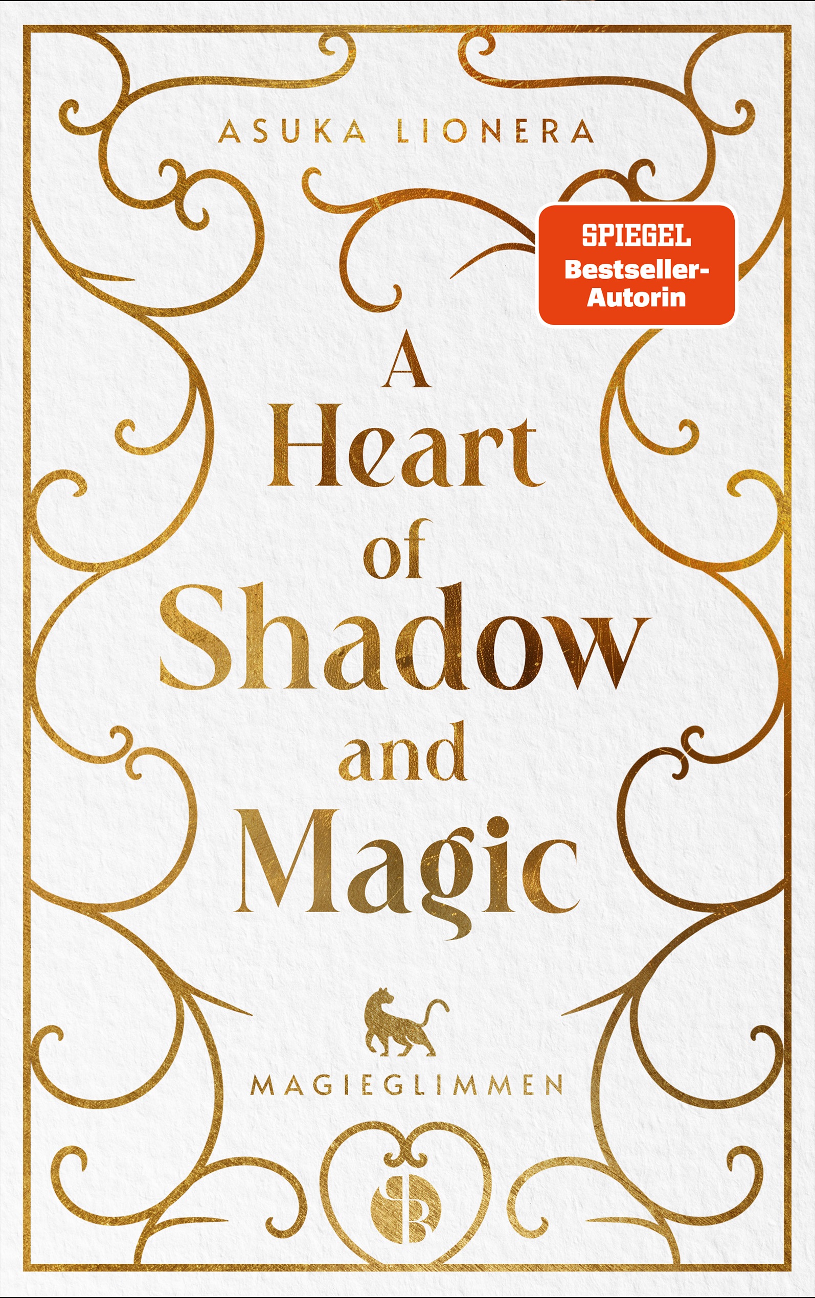 A Heart of Shadow and Magic: Magieglimmen | Mit wunderschönem Farbschnitt (Mängelexemplar)