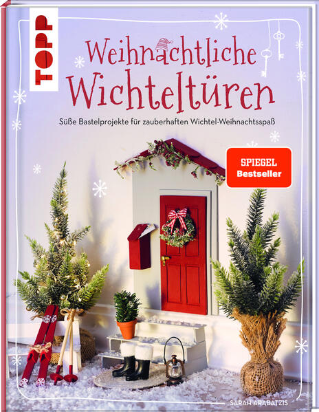 6a55730e0b6a1348040cfa3f7dcd96e31692859785 Weihnachtliche Wichteltüren. Süße Bastelprojekte (Mängelexemplar)