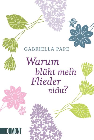 Warum blüht mein Flieder nicht? Fragen und Antworten für einen blühenden Garten