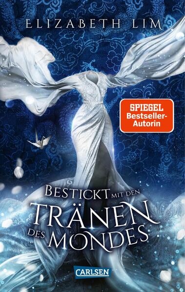 Bestickt mit den Tränen des Mondes (Ein Kleid aus Seide und Sternen 2) Bestickt mit den Tränen des Mondes (Ein Kleid aus Seide und Sternen 2)