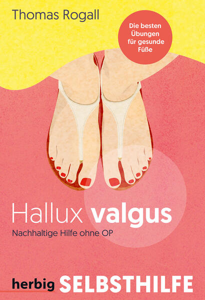 Hallux Valgus - Nachhaltige Hilfe ohne OP (Mängelexemplar)