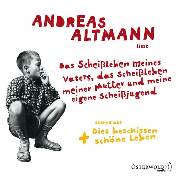 Das Scheißleben meines Vaters, das Scheißleben meiner Mutter u. meine eigene Scheißjugend-6 CDs