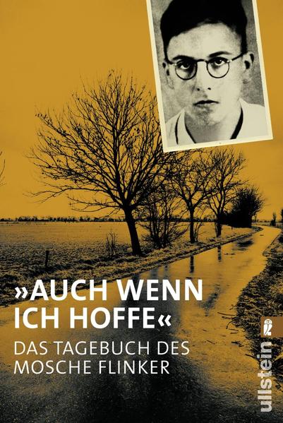 „Auch wenn ich hoffe“ - Das Tagebuch von Mosche Flinker