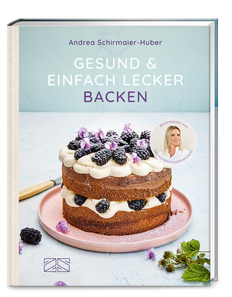 Gesund & einfach lecker backen