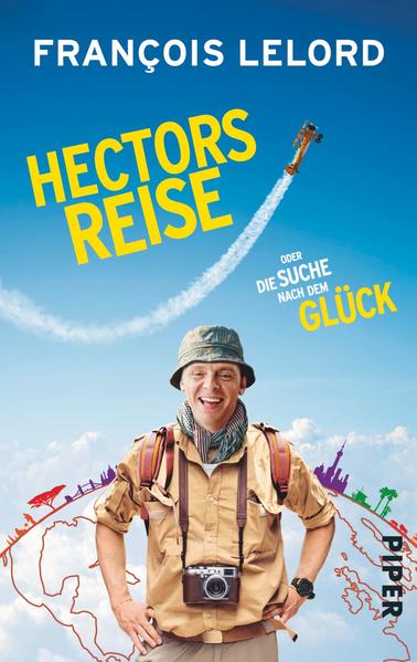 Hectors Reise - oder die Suche nach dem Glück | Der inspirierende Bestseller