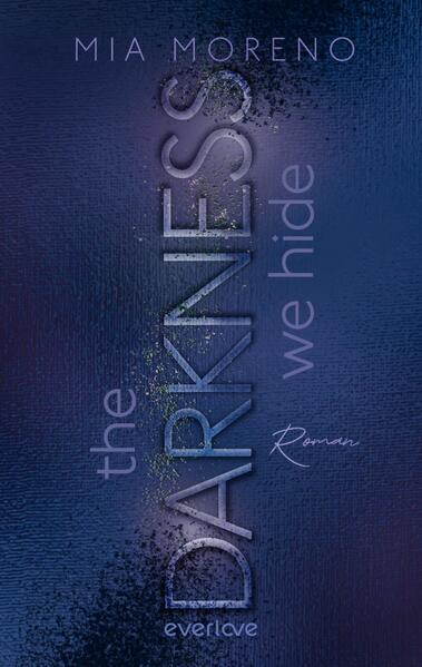 The Darkness We Hide (Mängelexemplar)