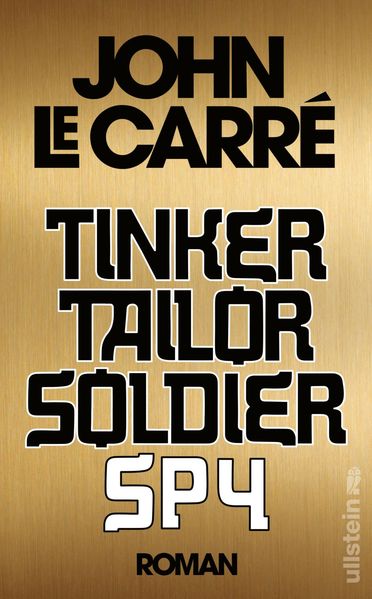 Tinker, Tailor, Soldier, Spy (Ein Smiley-Roman 5) (Mängelexemplar)