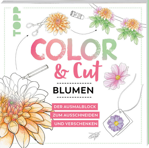 Color & Cut - Blumen | Der Ausmalblock zum Ausschneiden und Verschenken (Mängelexemplar)