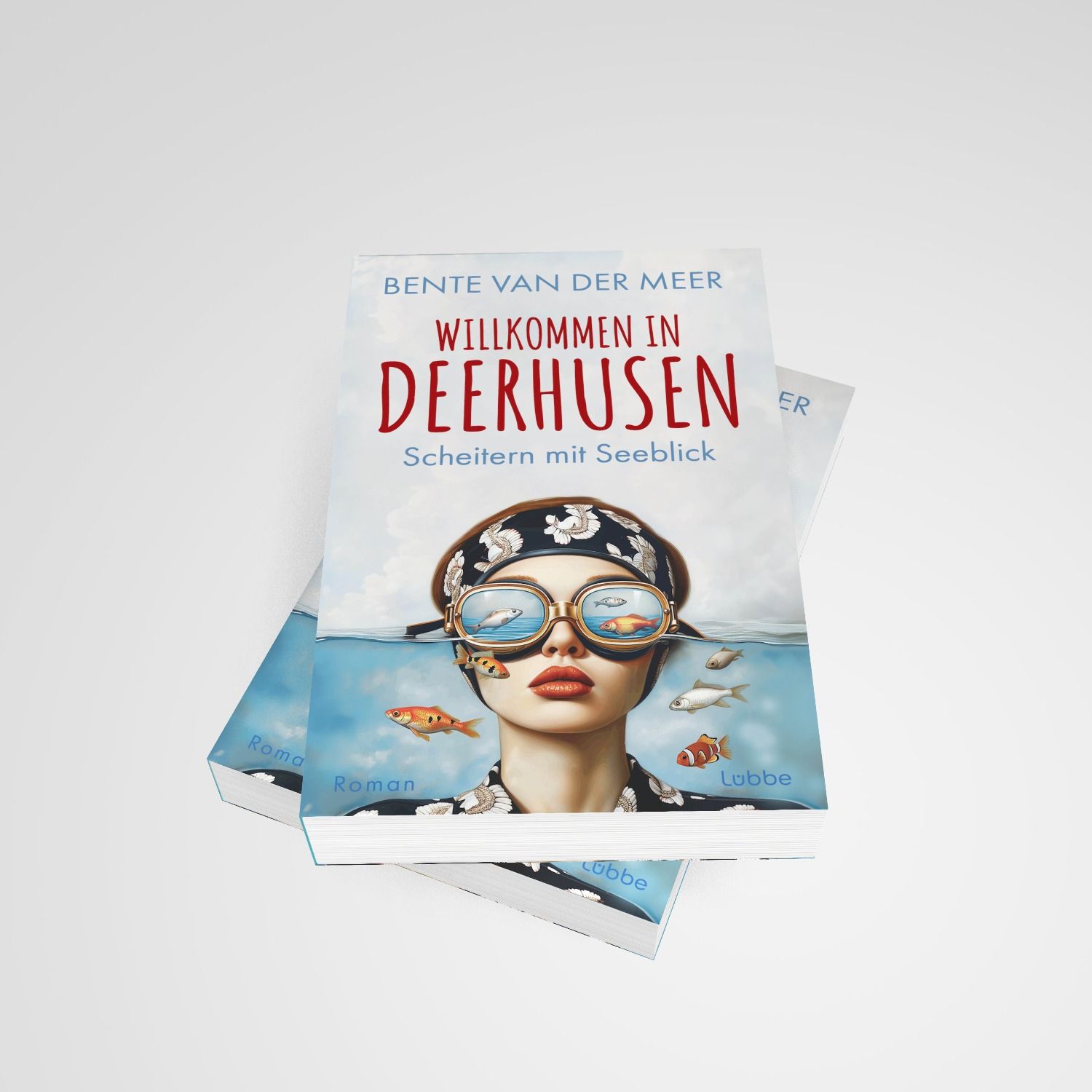 Willkommen in Deerhusen. Scheitern mit Seeblick (Mängelexemplar)