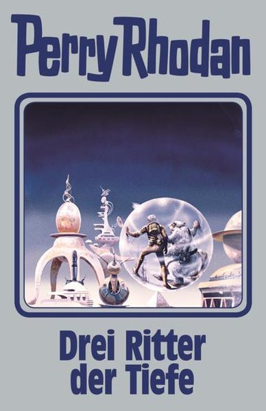 Drei Ritter der Tiefe - Perry Rhodan Band 144 (Mängelexemplar)