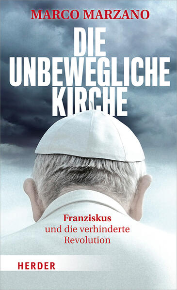 Die unbewegliche Kirche - Franziskus und die verhinderte Revolution (Mängelexemplar)