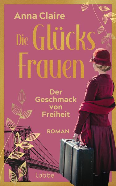 Die Glücksfrauen - Der Geschmack von Freiheit (Mängelexemplar)