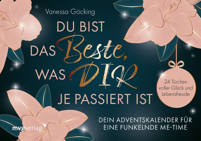 Du bist das Beste, was dir je passiert ist – Dein Adventskalender für eine funkelnde Me-Time (Mängelexemplar)