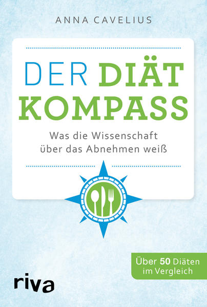Der Diätkompass - Was die Wissenschaft über das Abnehmen weiß (Mängelexemplar)