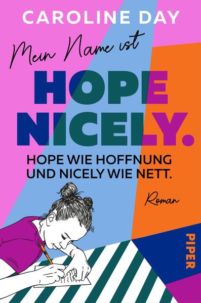 Mein Name ist Hope Nicely. Hope wie Hoffnung und Nicely wie nett. (Mängelexemplar)