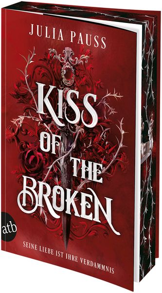 Kiss of the Broken – Seine Liebe ist ihre Verdammnis (Mängelexemplar)