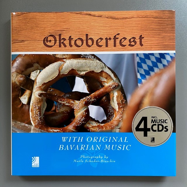 Oktoberfest - die größte Gaudi der Welt - Bildband inkl. 4 Musik-CDs