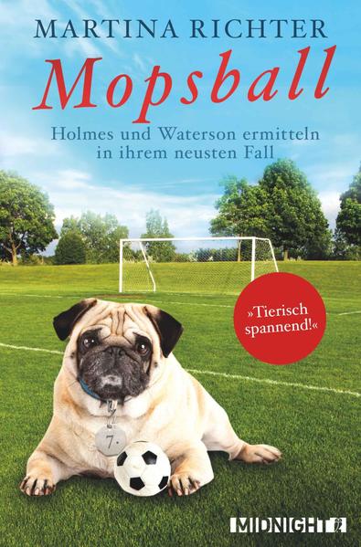 Mopsball (Ein-Holmes-und-Waterson-Krimi 7) - Holmes und Waterson