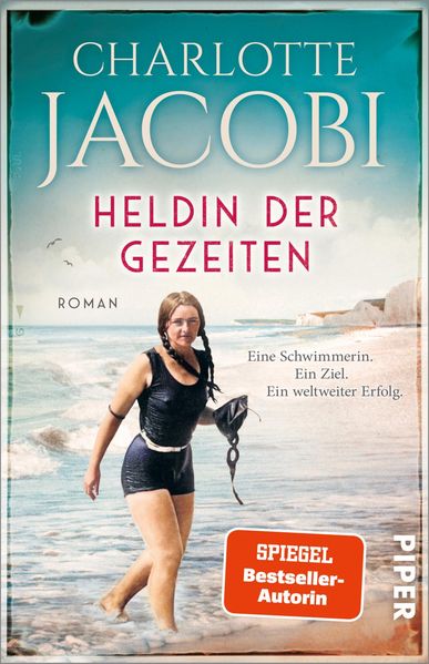 Heldin der Gezeiten – Eine Schwimmerin. Ein Ziel. Ein weltweiter Erfolg. (Mängelexemplar)