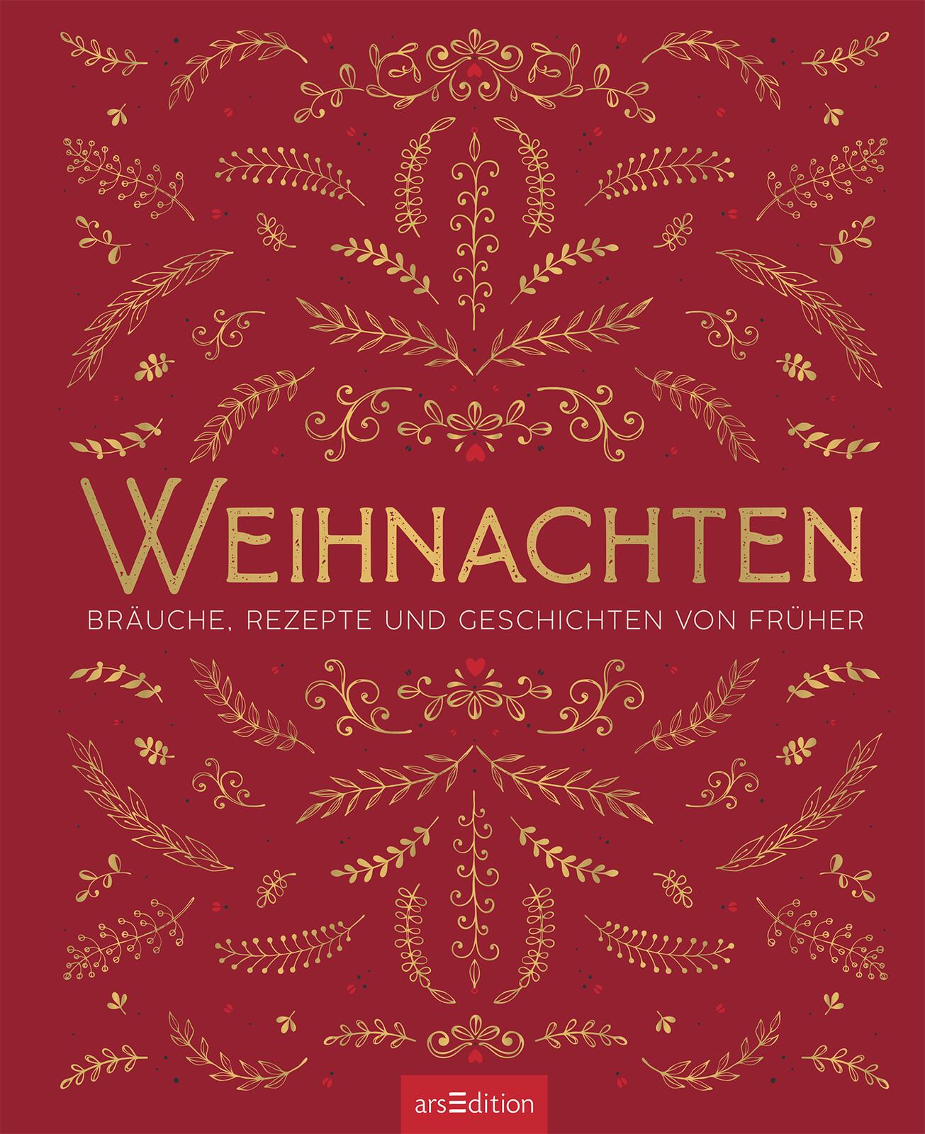 Weihnachten - Bräuche, Rezepte und Geschichten von früher (Mängelexemplar)