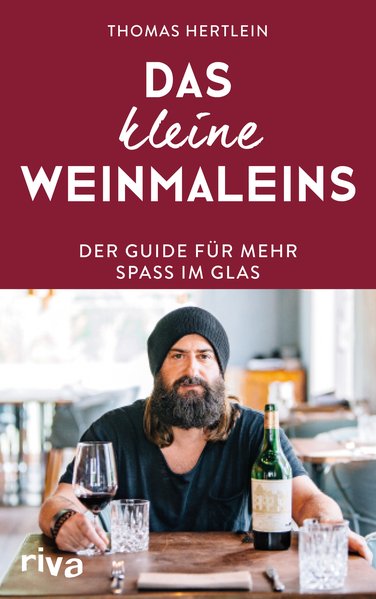 Das kleine Weinmaleins - Der Guide für mehr Spaß im Glas (Mängelexemplar)