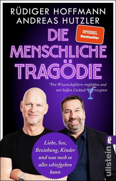 Die menschliche Tragödie - Liebe, Sex, Beziehung, Kinder und was noch so alles schiefgehen kann