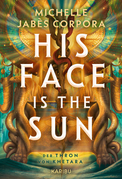 His Face Is The Sun – Der Thron von Khetara (Mängelexemplar)