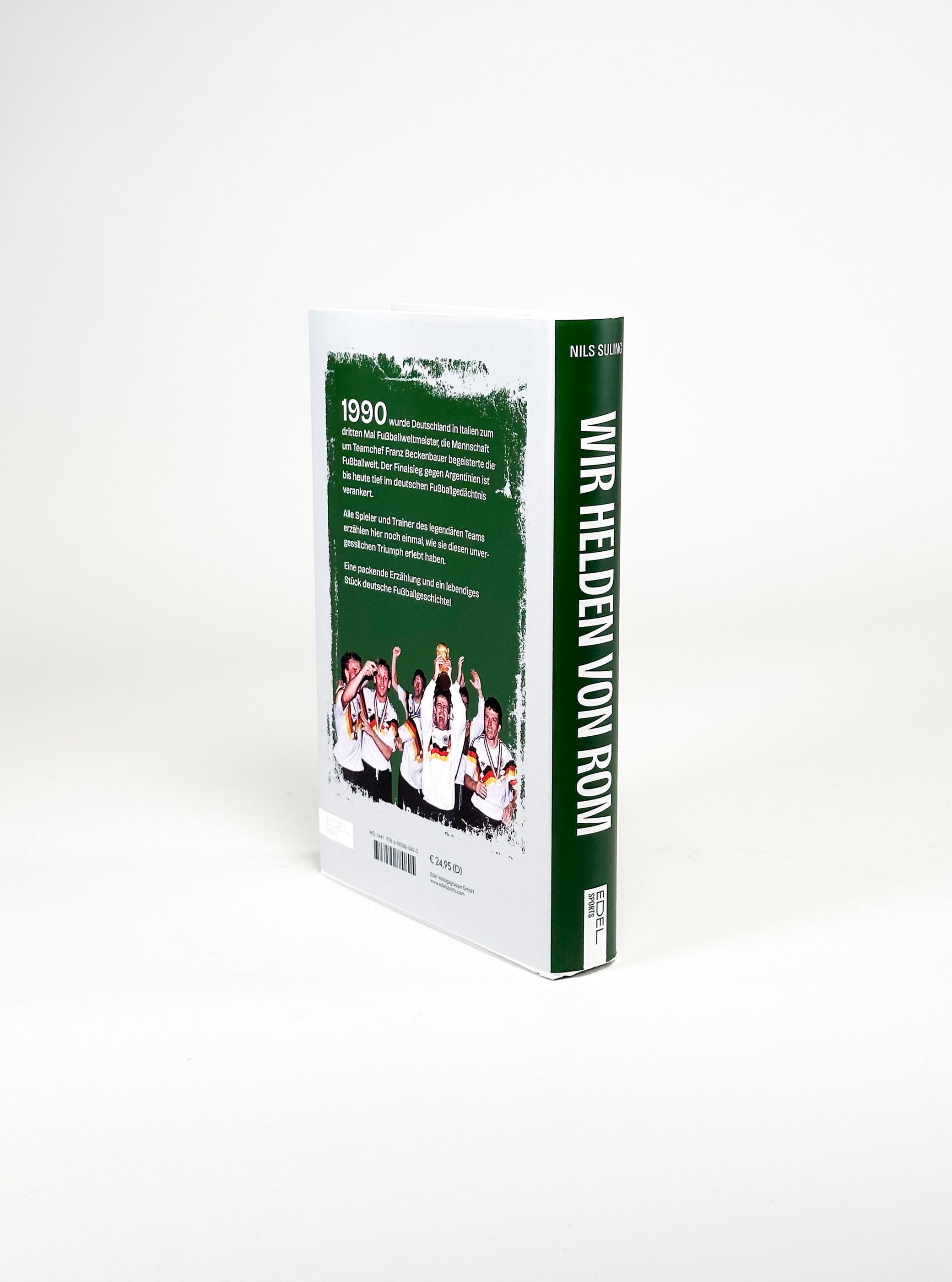 Wir Helden von Rom. Die wahre Geschichte der Fußball-WM 1990, erzählt von allen Weltmeistern (Mängelexemplar)