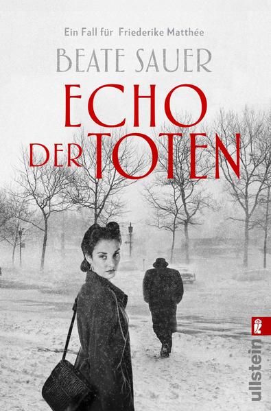 Echo der Toten. Ein Fall für Friederike Matthée (Band 1) - Kriminalroman