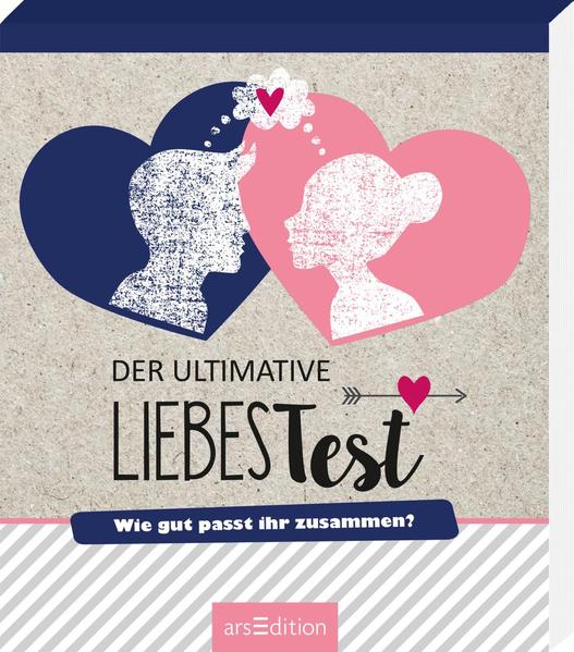 Der ultimative Liebes-Test - Wie gut passt ihr zusammen?