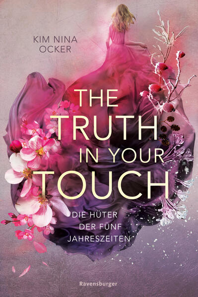 Die Hüter der fünf Jahreszeiten, Band 2: The Truth in Your Touch (Romantische Fantasy - So aufwühlend wie der Herbstwind, so unvergesslich wie ein Sommerabend.) (Mängelexemplar)