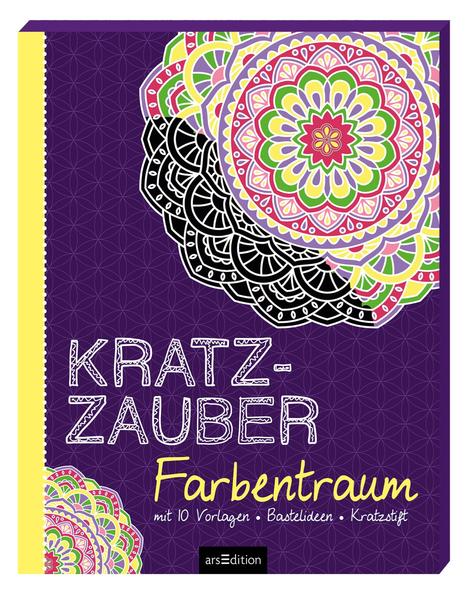Kratzzauber Farbentraum - mit 10 Vorlagen, Bastelideen, Kratzstift