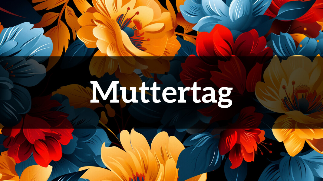 Finde das perfekte Geschenk zum Muttertag Finde das perfekte Geschenk zum Muttertag