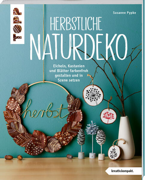 Herbstliche Naturdeko (kreativ.kompakt.) (Mängelexemplar)